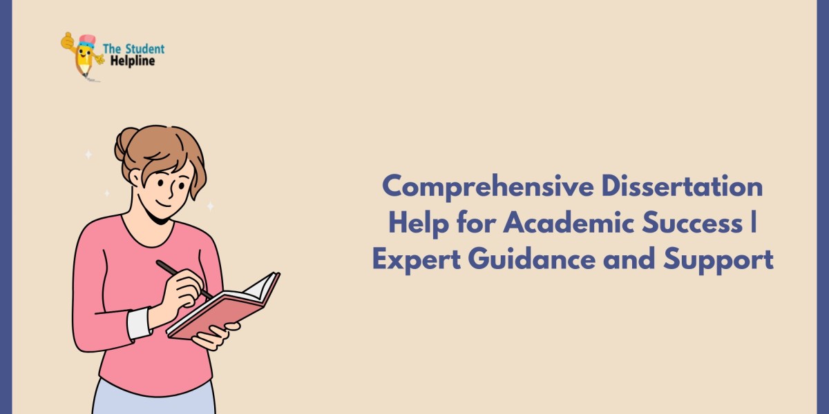 Comprehensive Dissertation Help for Academic Success | Expert Guidance and Support