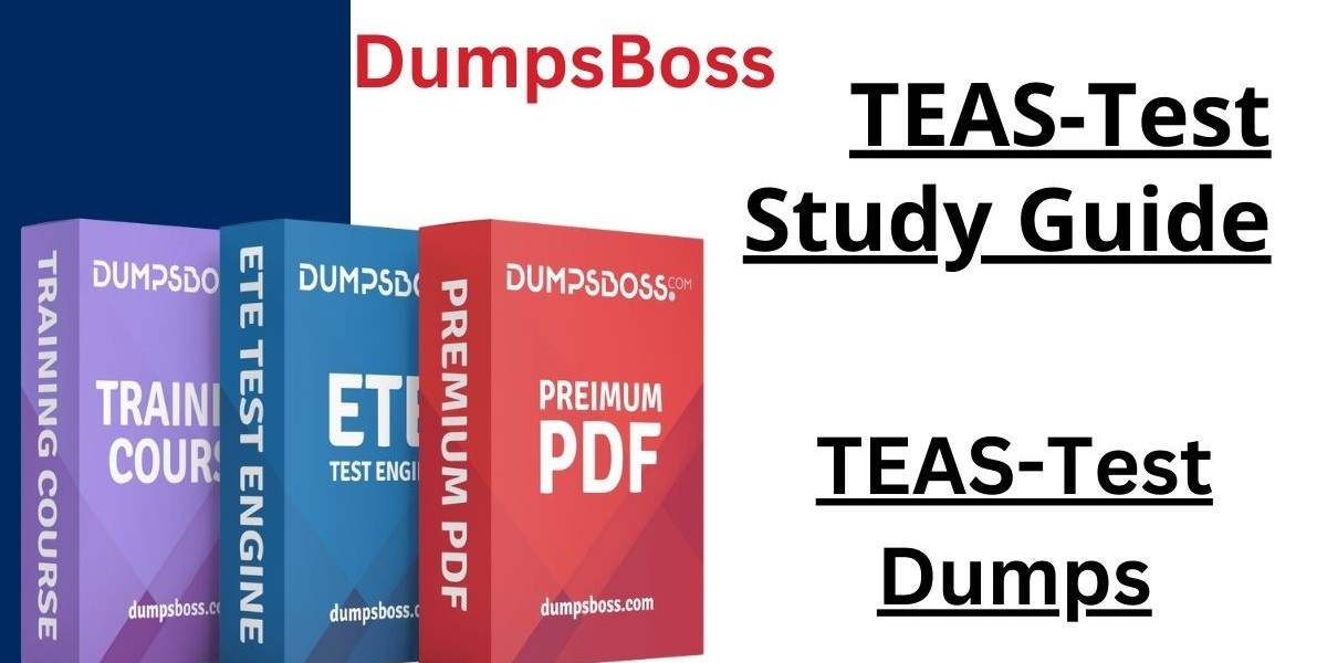 DumpsBoss TEAS Test Study Guide Everything You Need to Know to Pass