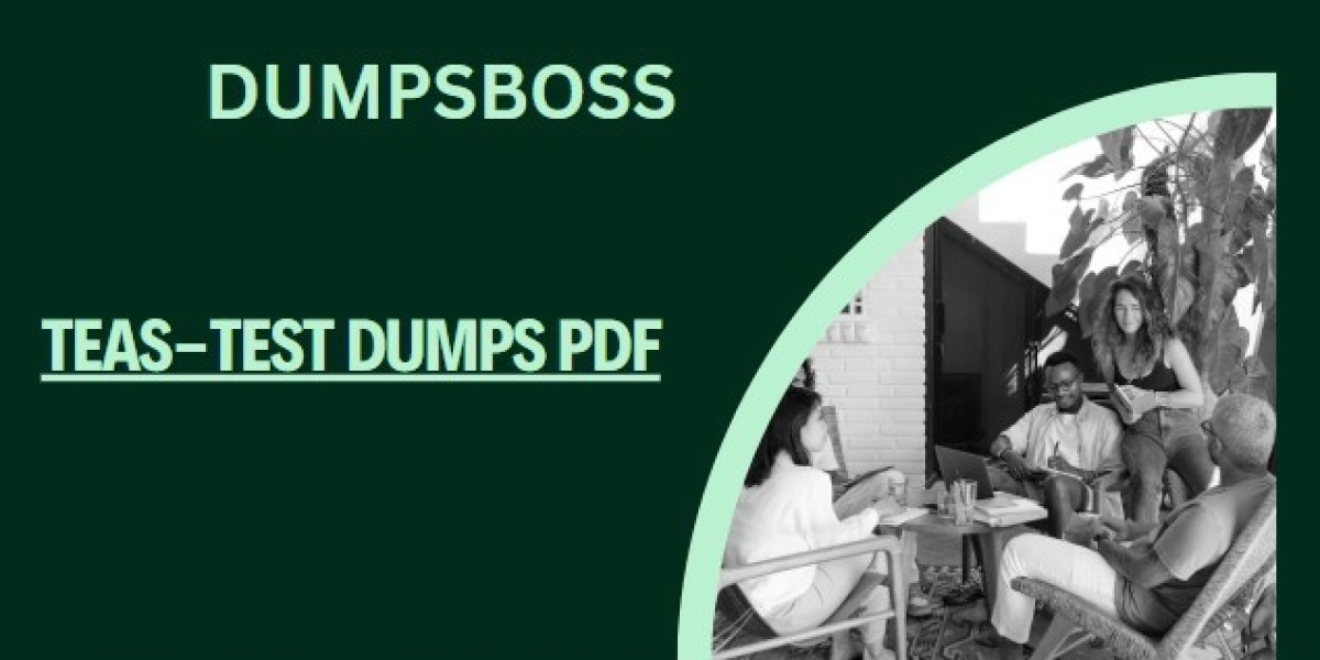 DumpsBoss TEAS-Test Dumps Ultimate Practice for Passing the Exam