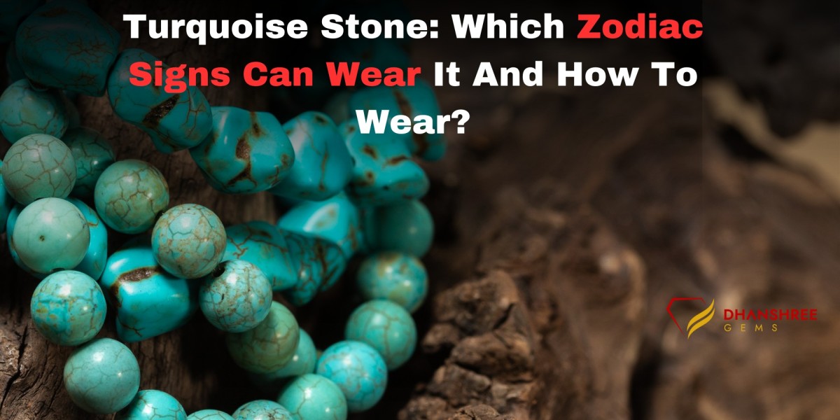 Turquoise Stone: Which Zodiac Signs Can Wear It And How To Wear?