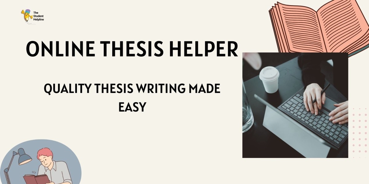 Online Thesis Helper – Quality Thesis Writing Made Easy